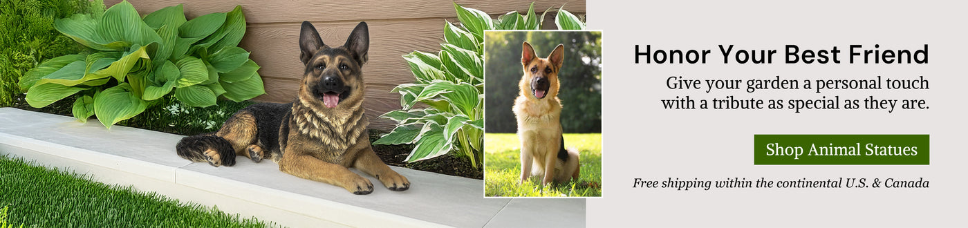 Honor Your Best Friend.  Give your garden a personal touch with a tribute as special as they are.  Shop Animal Statues.  Free Shipping within the continental US and Canada.